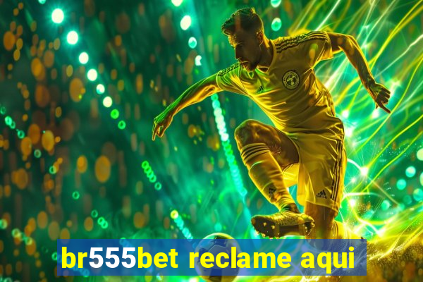 br555bet reclame aqui